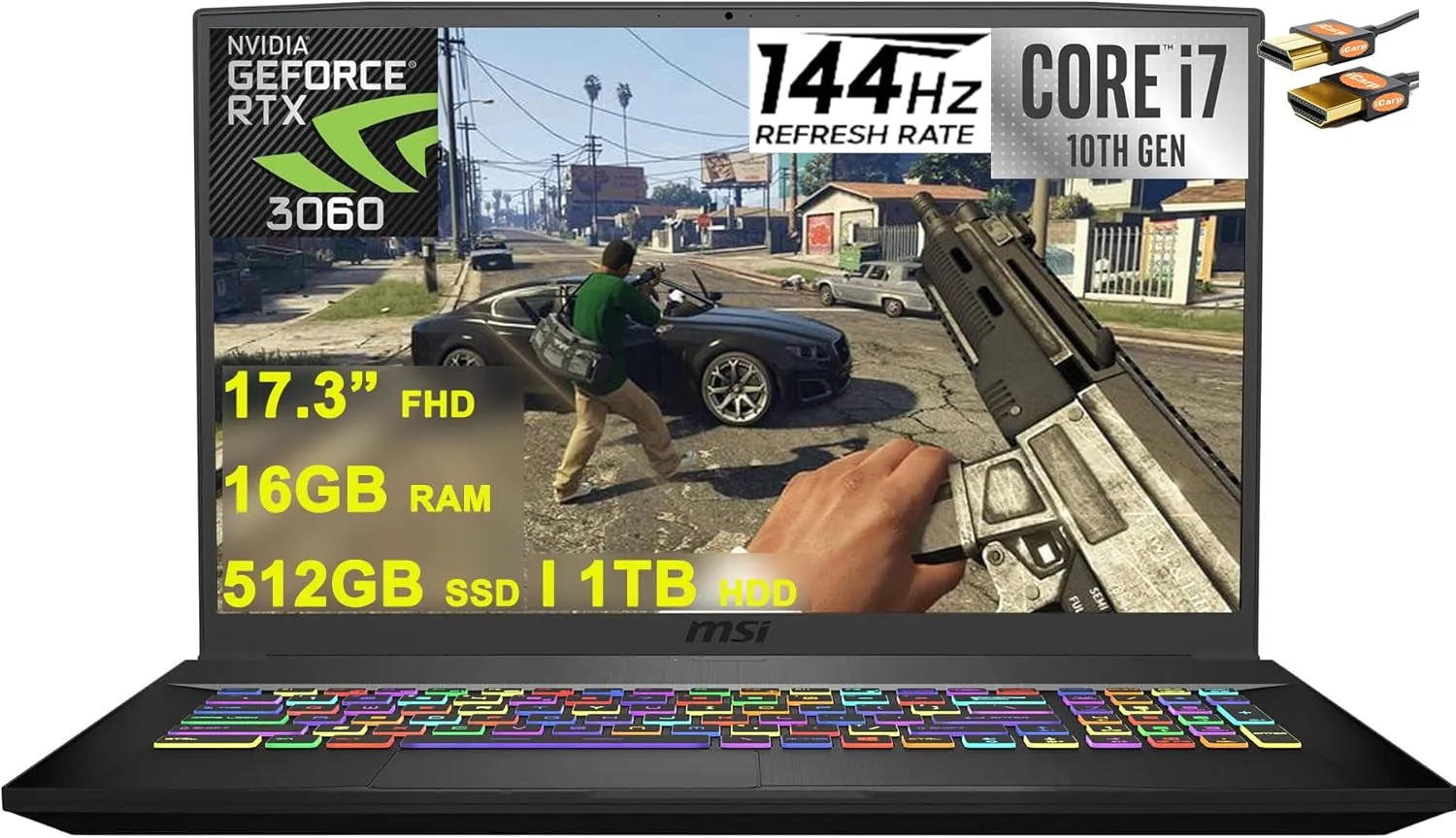 GF75 Thin 17 Gaming Laptop 17.3” FHD IPS 144Hz 10Th Gen Intel Hexa-Core I7-10750H 16GB RAM 512GB SSD   1TB HDD Geforce RTX 3060 6GB USB-C Backlit Nahimic Win10 Black   HDMI Cable