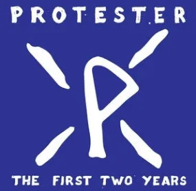 Protester "The First Two Years"